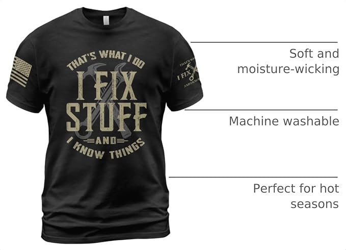 Stuff for Men, I Fix Stuff and Know Things Tshirt Men 4 | Graphic tee featuring humorous fix-it themed artwork and bold statement design for everyday wear and personal expression