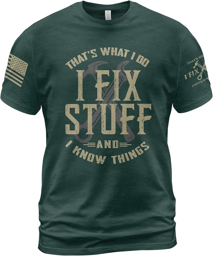Stuff for Men, I Fix Stuff and Know Things Tshirt Men 4 | Graphic tee featuring humorous fix-it themed artwork and bold statement design for everyday wear and personal expression