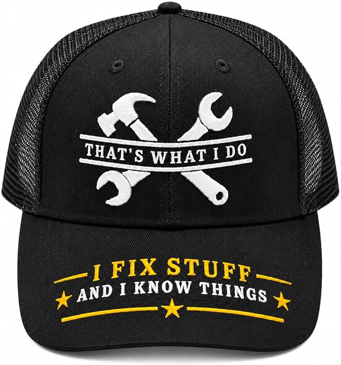 I Fix Stuff Funny Dad Hat,Gifts for Men Who Have Everything,Fathers Day Birthday Gift for Dad OR Husband