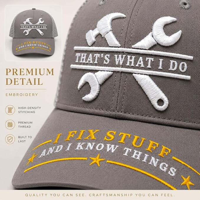 I Fix Stuff Funny Dad Hat,Gifts for Men Who Have Everything,Fathers Day Birthday Gift for Dad OR Husband