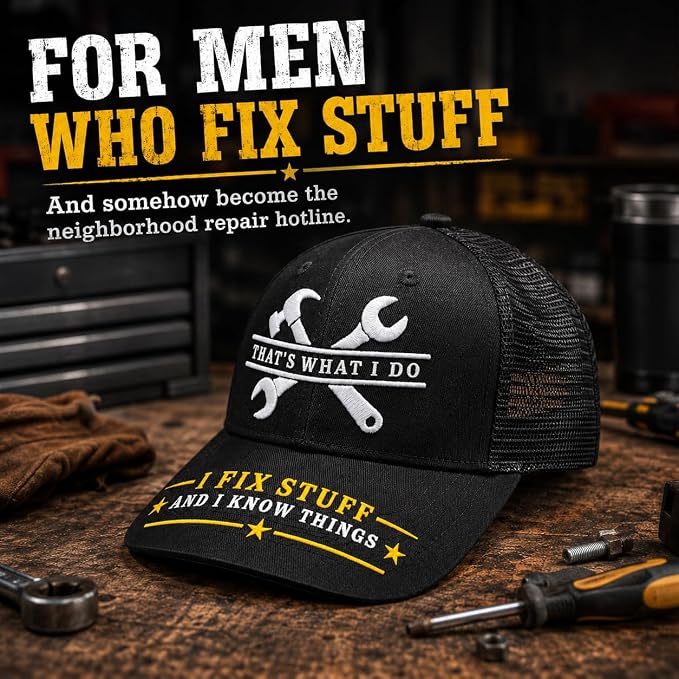I Fix Stuff Funny Dad Hat,Gifts for Men Who Have Everything,Fathers Day Birthday Gift for Dad OR Husband