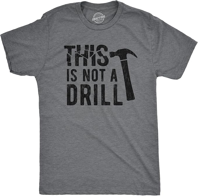 Funny Garage Dad T Shirts Mechanic Tees for Handy Dads that Can Fix It | Not a Drill, Still Plays with Blocks, Dad Tools, and More, Funny T Shirts, Dad Joke Apparel for Men, Cool Mechanic Short