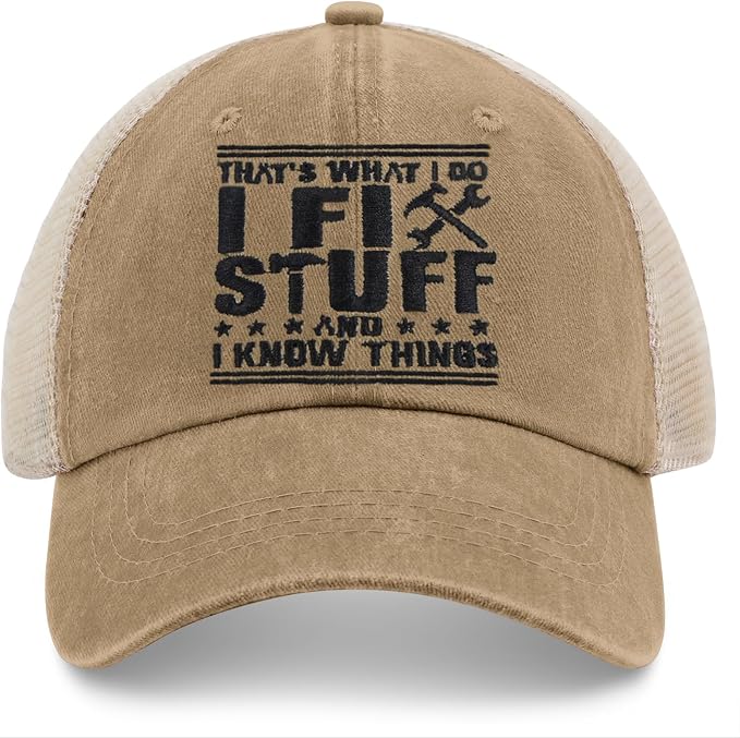 Embroidered That's What I Do I Fix Stuff & I Know Things Vintage Cotton Washed Soft Mesh Baseball Hat