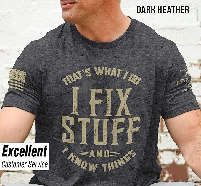 Stuff for Men, I Fix Stuff and Know Things Tshirt Men 4 | Graphic tee featuring humorous fix-it themed artwork and bold statement design for everyday wear and personal expression