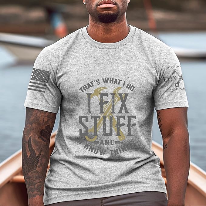 Stuff for Men, I Fix Stuff and Know Things Tshirt Men 4 | Graphic tee featuring humorous fix-it themed artwork and bold statement design for everyday wear and personal expression