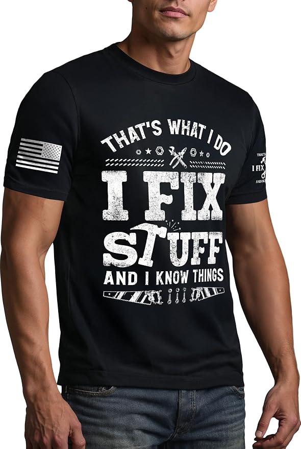 Stuff for Men, I Fix Stuff and Know Things Tshirt Men 4 | Graphic tee featuring humorous fix-it themed artwork and bold statement design for everyday wear and personal expression