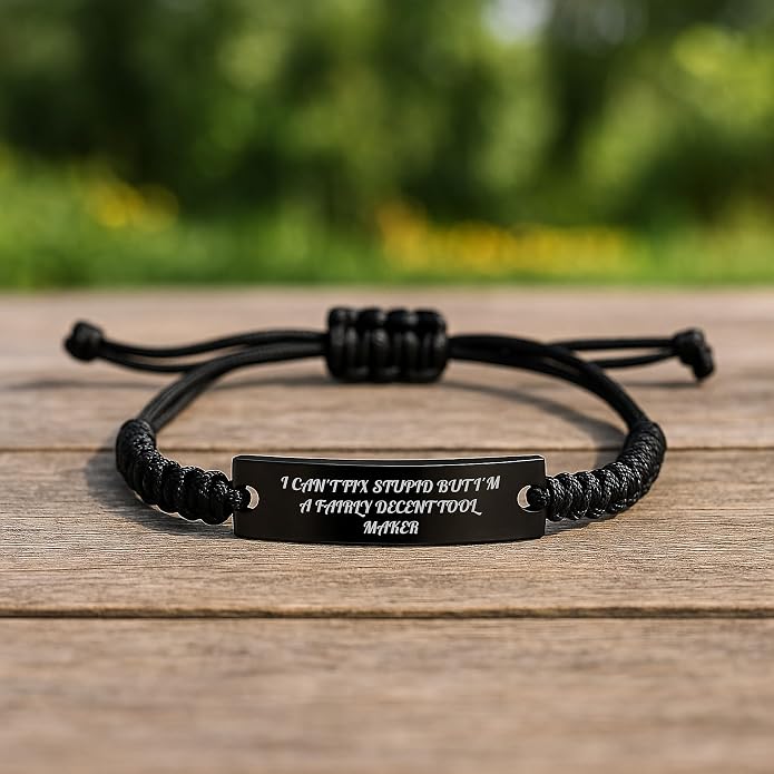 Funny Tool Maker Gifts for Men - I Can't Fix Stupid But I'm A Fairly Decent Tool Maker Rope Bracelet Graduation Unique Gifts from Dad