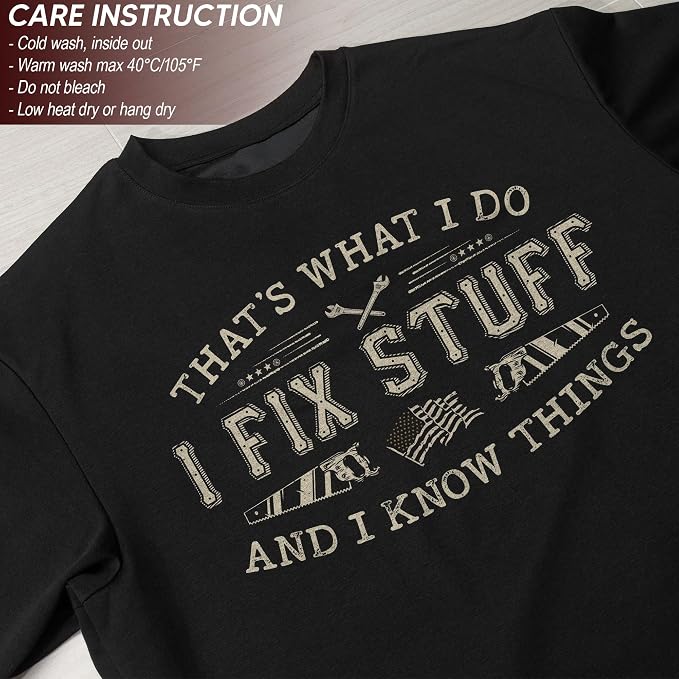 Stuff for Men, I Fix Stuff and Know Things Tshirt Men 4 | Graphic tee featuring humorous fix-it themed artwork and bold statement design for everyday wear and personal expression
